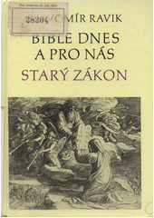 Bible dnes a pro nás (Slavomír Pejčoch) (česky)