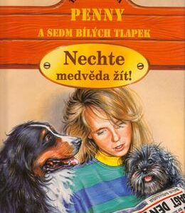 Nechte medvěda žít (Thomas Brezina) (česky)