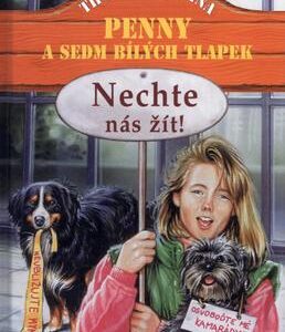 Nechte nás žít! Penny a sedm bílých tlapek (Thomas C. Brezina) (česky)
