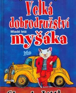 Velká dobrodružství myšáka Stuarta Littlea (E.B. White) (česky)