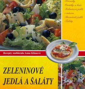 Zeleninové jedlá a šaláty (Alexandr Krejčiřík)