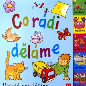 Co rádi děláme (Moira Butterfield) (česky)