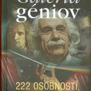 Galéria géniov 222 osobnosti (Kolektív autorov)