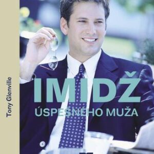 Imidž úspešného muža (Tony Glenville)