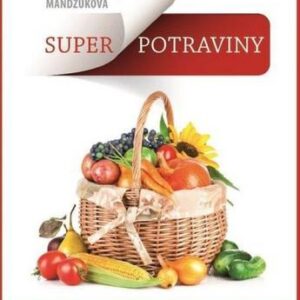 Superpotraviny (Jarmila Mandžuková)