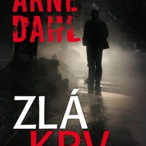 Zlá krv (Arne Dahl)