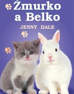 Žmurko a Belko - Dvojjazyčné príbehy (Jenny Dale)