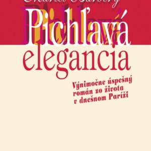 Pichľavá elegancia (Muriel Barberyová)