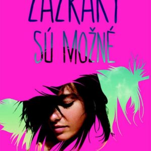 Zázraky sú možné (Wendy Wunderová)
