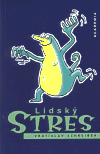 Lidský stres (Vratislav Schreiber) (česky)