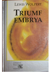 Triumf embrya (Lewis Wolpert) (česky)