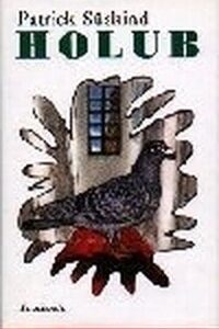 Holub (Patrick Suskind) (česky)