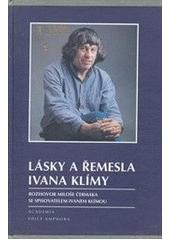 Lásky a řemesla Ivana Klímy (Miloš Čermák) (česky)