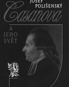 Casanova a jeho svět (Polišenský, Josef) (česky)