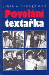 Povolání textařka (Jiřina Fikejzová) (česky)