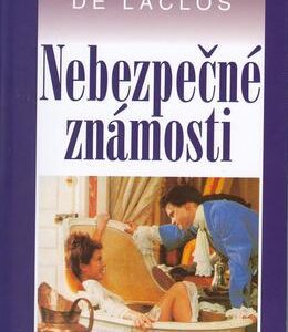Nebezpečné známosti (de Laclos, Choderlos) (česky)