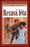 Rezavá léta (Zdena Bratršovská) (česky)