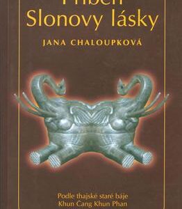Příběh Slonovy lásky (Jana Chaloupková) (česky)