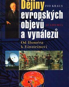 Dějiny evropských objevů a vynálezů (Ivo Kraus) (česky)