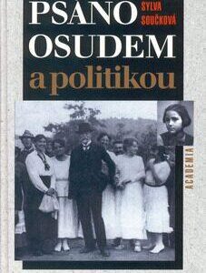 Psáno osudem a politikou (Součková, Sylva) (česky)