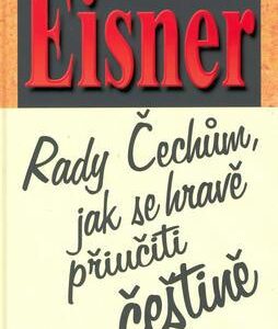 Rady Čechům, jak se hravě přiučiti češtině (Pavel Eisner) (česky)