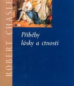 Příběhy lásky a ctnosti (Chasles, Robert) (česky)