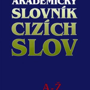 Akademický slovník cizích slov A-Ž (česky)
