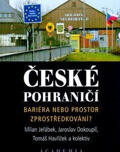 České pohraničí - bariéra nebo prostor zprostředkování? (Dokoupil, Jaroslav) (česky)