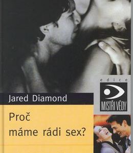Proč máme rádi sex? (Jared Diamond) (česky)
