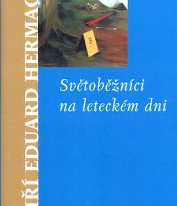 Světoběžníci na leteckém dni (Hermach, Jiří Eduard) (česky)
