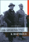 Od spojenectví k roztržce (Jan Němeček) (česky)