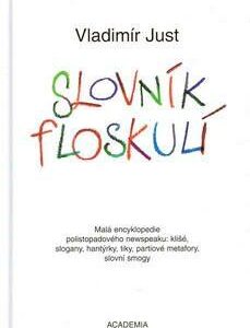 Slovník floskulí (Vladimír Just) (česky)