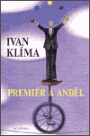 Premiér a anděl (Ivan Klíma) (česky)