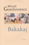 Bakakaj (Gombrowicz, Witold) (česky)