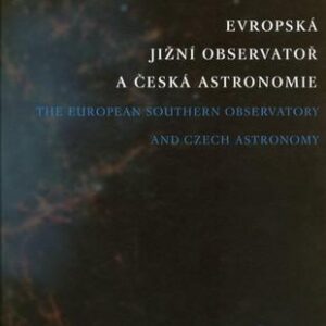 Evropská jižní observatoř a česká astronomie (Petr Hadrava) (česky)