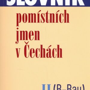 Slovník pomístních jmen v Čechách II. (B - Bau) (Jana Matúšová) (česky)