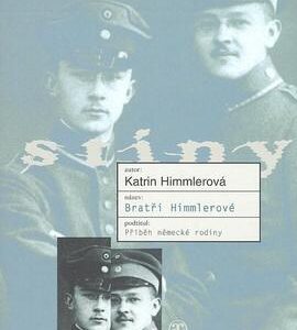 Bratři Himmlerové (Katrin Himmlerová) (česky)
