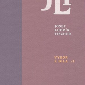 Výbor z díla I. (J.L. Fischer) (česky)