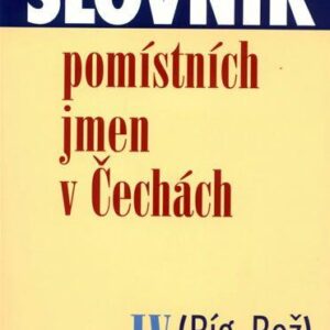 Slovník pomístních jmen v Čechách IV. /Big-Bož/ (Jana Matúšová) (česky)