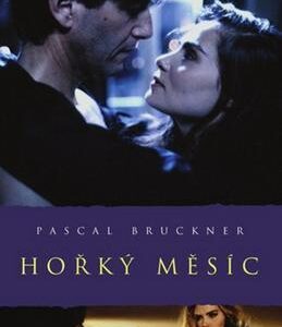 Hořký měsíc (Pascal Bruckner) (česky)