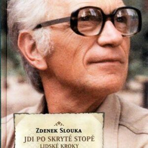 Jdi po skryté stopě (Slouka Zdenek J.) (česky)