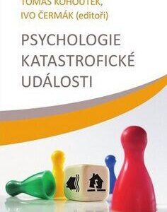 Psychologie katastrofické události (Ivo Čermák) (česky)