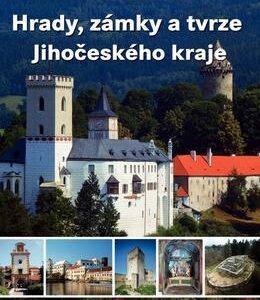Hrady, zámky a tvrze Jihočeského kraje (Vladimír Brych) (česky)