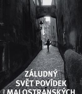 Záludný svět Povídek malostranských (Mocná Dagmar) (česky)