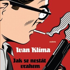 Jak se nestát vrahem (Ivan Klíma) (česky)