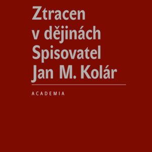 Ztracen v dějinách (Veronika Košnarová) (česky)