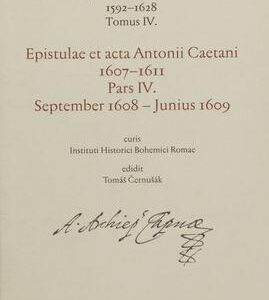 Epistulae et acta Antonii Caetani 1607-1611 (Caetani Antonio) (česky)