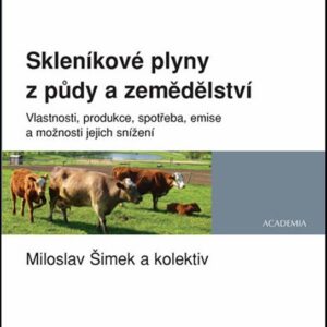 Skleníkové plyny ze zemědělství a lesnictví (Miloslav Šimek) (česky)