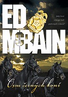 Osm černých koní (Ed McBain) (česky)