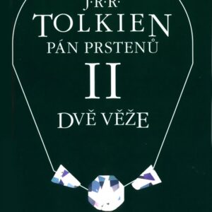 Pán prstenů II. - Dvě věže (John Ronald Reuel Tolkien) (česky)
